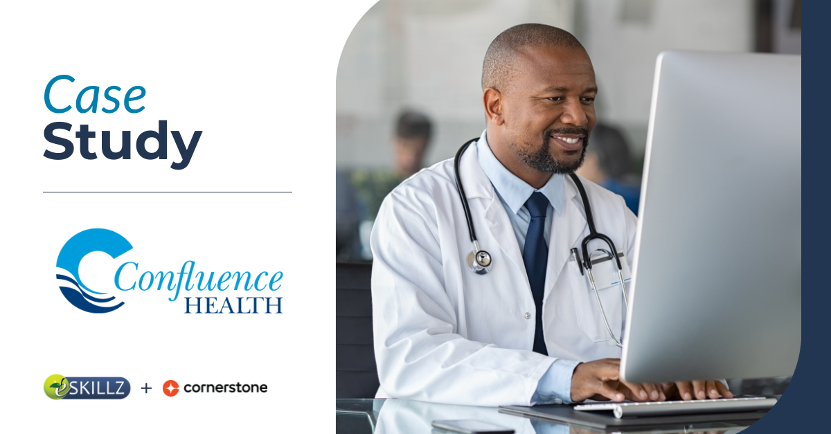 Case Study: Confluence Health – Learning Management System Certifications Deployment
